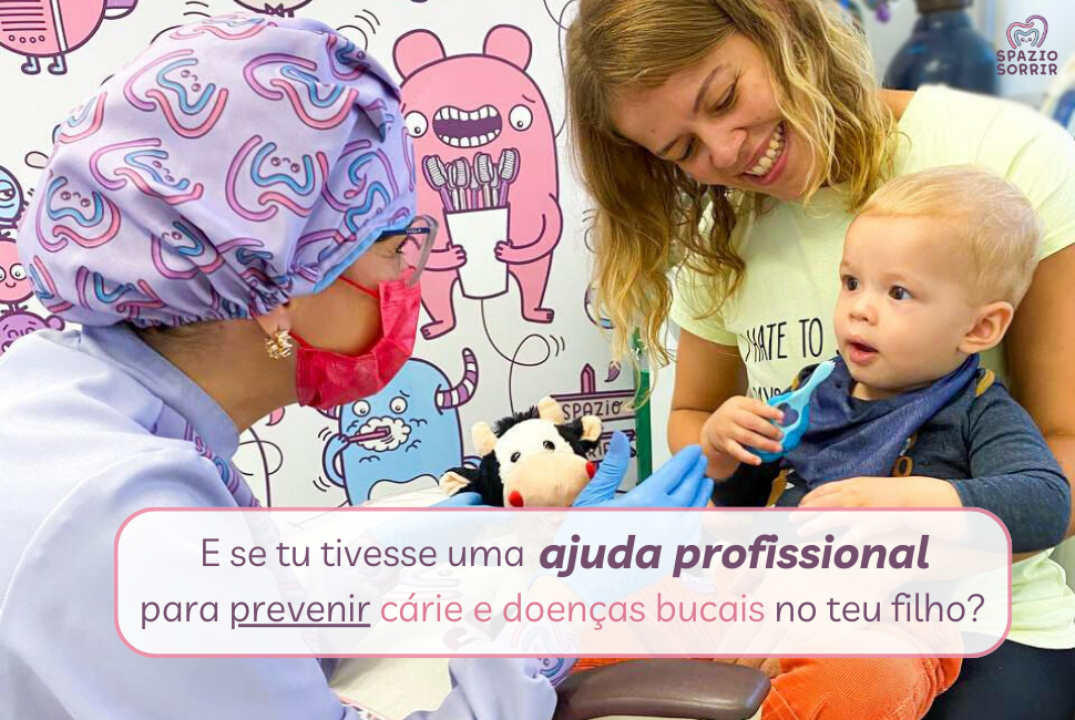 Postagem E se tu tivesse uma ajuda profissional para prevenir cárie e doenças bucais no teu filho?