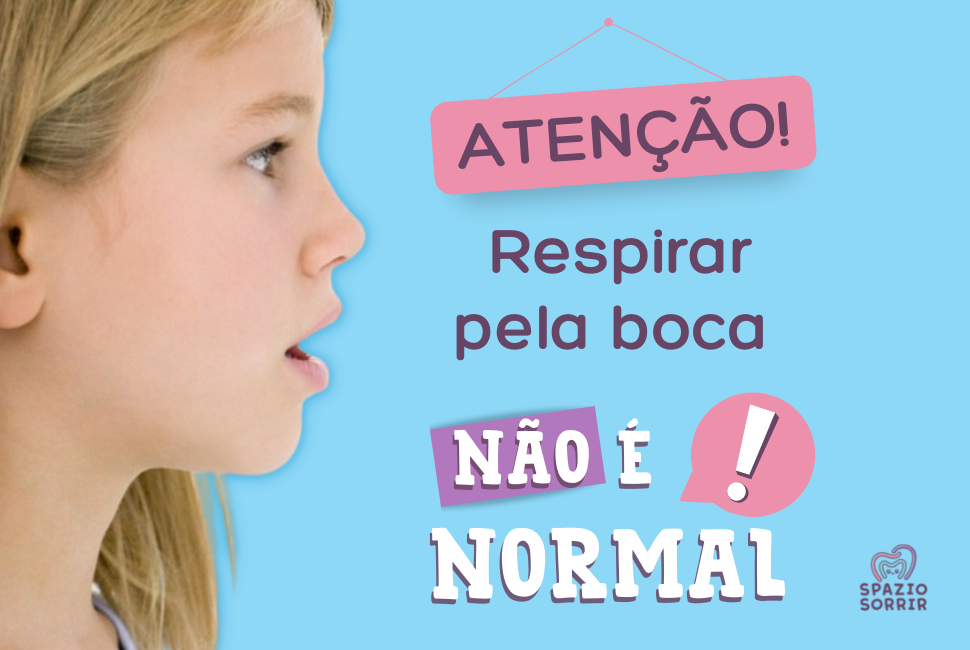 Postagem Atenção!  Respirar pela boca NÃO É NORMAL!