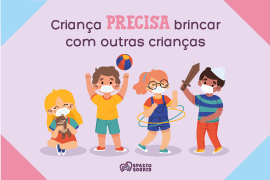 Postagem Criança PRECISA brincar com outras crianças