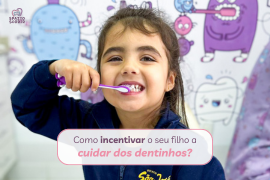 Postagem Como incentivar o seu filho a cuidar dos dentinhos.