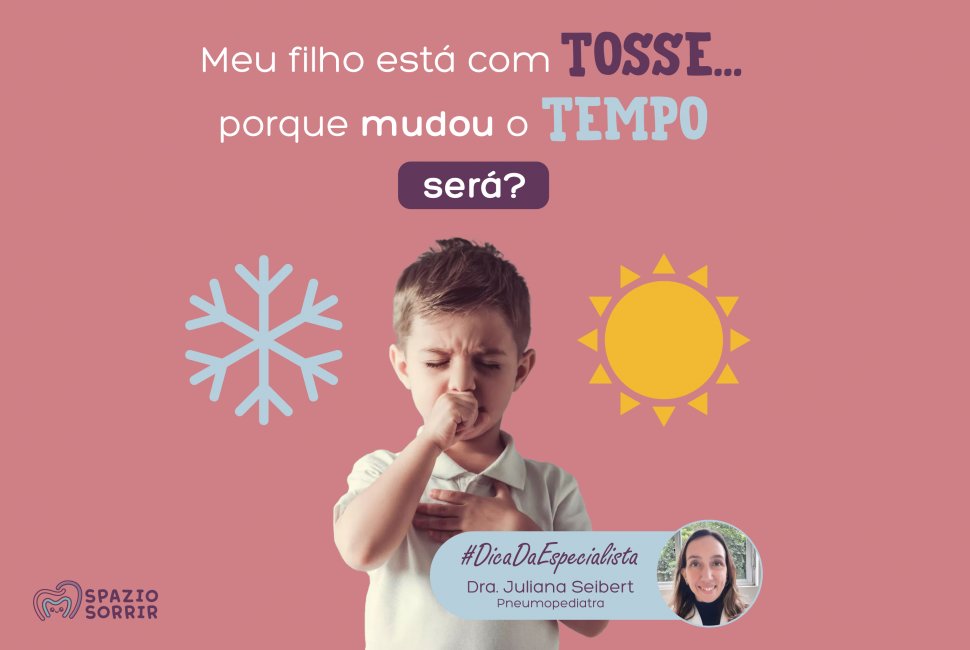 Postagem Meu filho tá com tosse porque mudou o tempo.  Será?